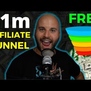 How To Build A Million Dollar Affiliate Marketing Funnel For FREE