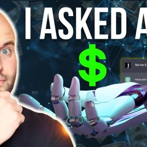 I Asked AI To Tell Me The 5 Best Ways To Make Money Online - You Won’t Believe it! (ChatGPT)