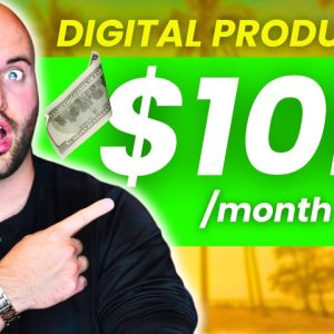 Digital Products YOU Can Sell To Make Money Online For Beginners ($10k/mo)