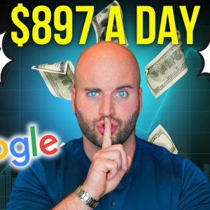 Free & Easy Step-by-Step Guide To Earning $897 A Day With Google - Make Money Online