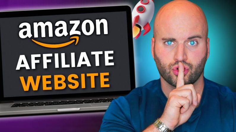 🔥 How To Build An Amazon Affiliate Marketing Website 2025 (FAST)