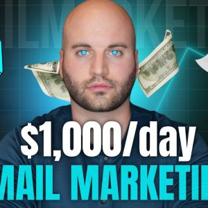 How To Start Email Marketing For Beginners | Step By Step $1,000 A Day FREE Guide