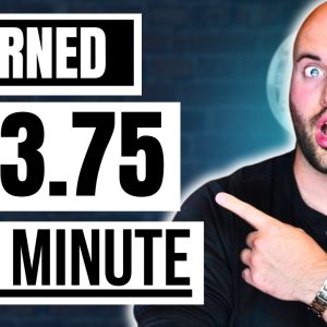 Earn $93.75+ Every MINUTE for FREE | Easiest Money I’ve Ever Made Online